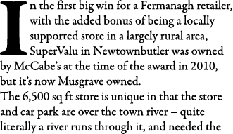 In the first big win for a Fermanagh retailer, with the added bonus of being a locally supported store in a largely r   