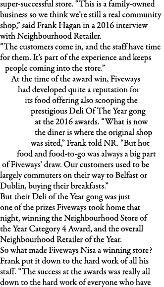 super-successful store   This is a family-owned business so we think we re still a real community shop,  said Frank H   