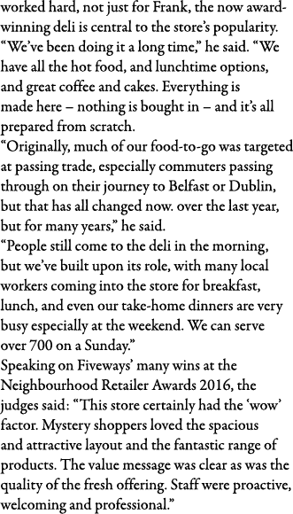 worked hard, not just for Frank, the now award-winning deli is central to the store s popularity   We ve been doing i   