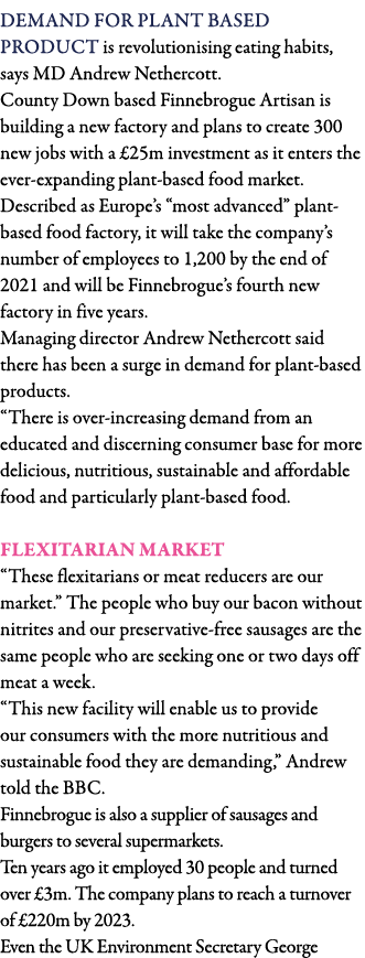 Demand for Plant Based product is revolutionising eating habits, says MD Andrew Nethercott  County Down based Finnebr   