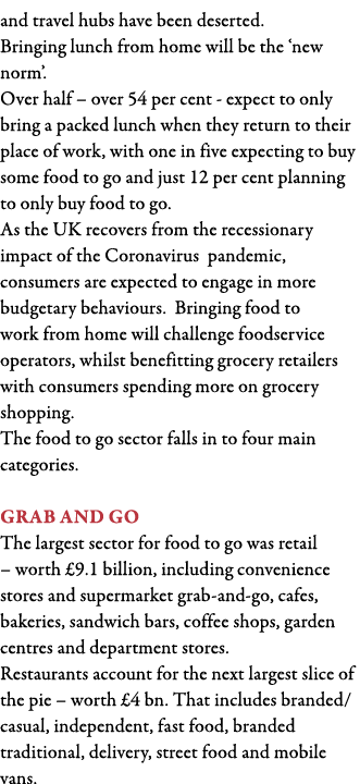 and travel hubs have been deserted  Bringing lunch from home will be the  new norm   Over half   over 54 per cent - e   
