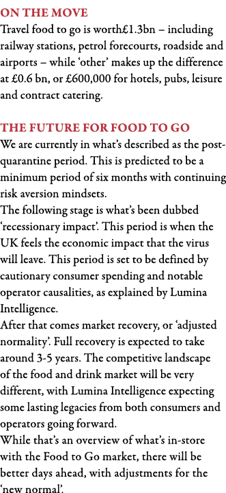 On the move Travel food to go is worth 1 3bn   including railway stations, petrol forecourts, roadside and airports     
