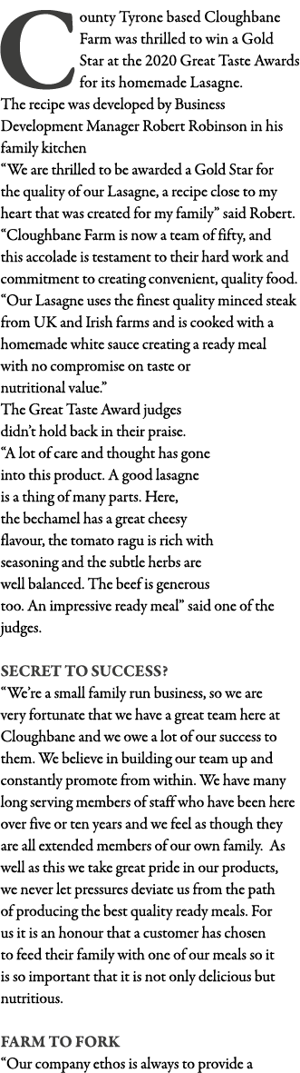 County Tyrone based Cloughbane Farm was thrilled to win a Gold Star at the 2020 Great Taste Awards for its homemade L   