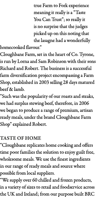 true Farm to Fork experience meaning it really is a  Taste You Can Trust ; so really it is no surprise that the judge   