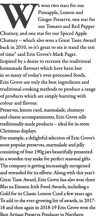 We won two stars for our Pineapple, Lemon and Ginger Preserve, one star for our Tomato and Red Pepper Chutney, and on   