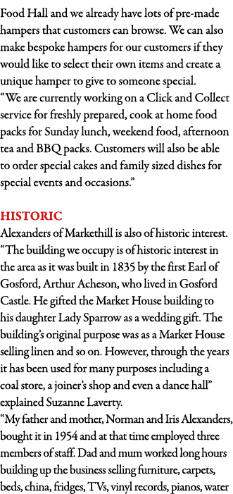 Food Hall and we already have lots of pre-made hampers that customers can browse  We can also make bespoke hampers fo   