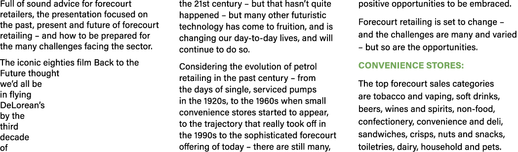 Full of sound advice for forecourt retailers, the presentation focused on the past, present and future of forecourt r...