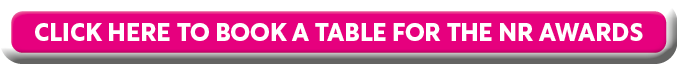 CLICK HERE TO BOOK A TABLE FOR THE NR AWARDS