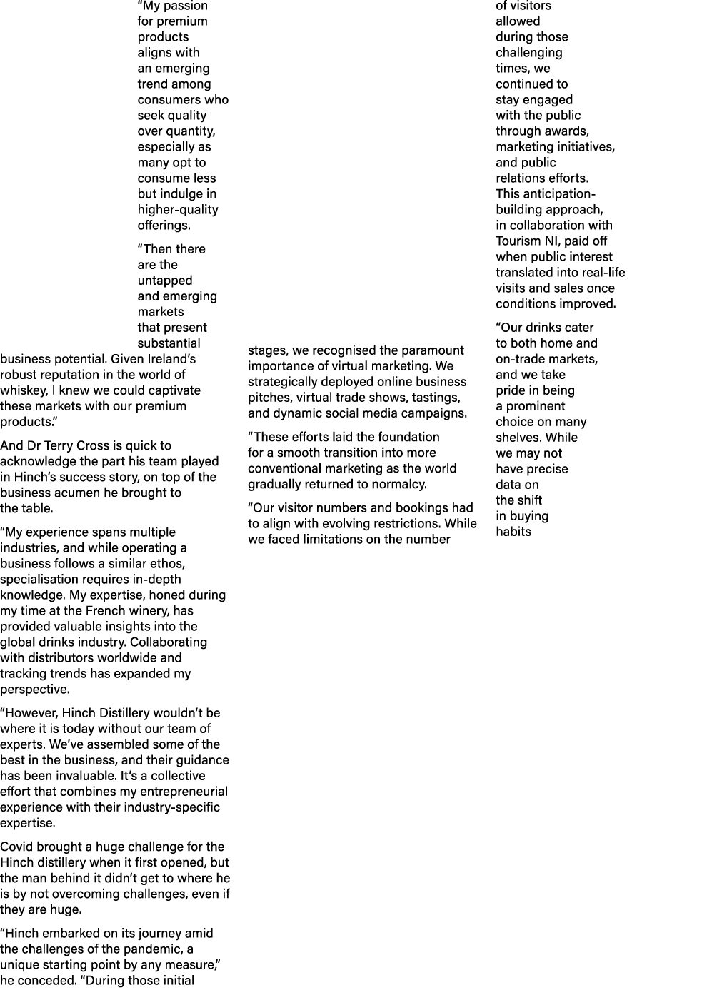 “My passion for premium products aligns with an emerging trend among consumers who seek quality over quantity, especi...
