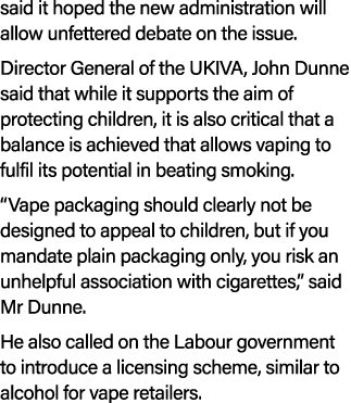 said it hoped the new administration will allow unfettered debate on the issue. Director General of the UKIVA, John D...