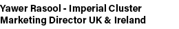 Yawer Rasool Imperial Cluster Marketing Director UK & Ireland