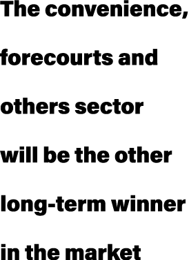 The convenience, forecourts and others sector will be the other long term winner in the market