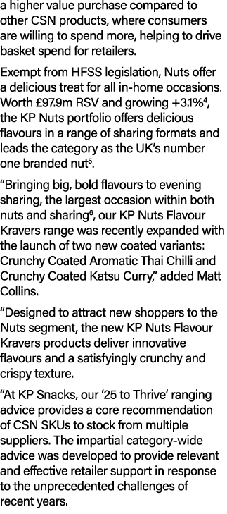a higher value purchase compared to other CSN products, where consumers are willing to spend more, helping to drive b...