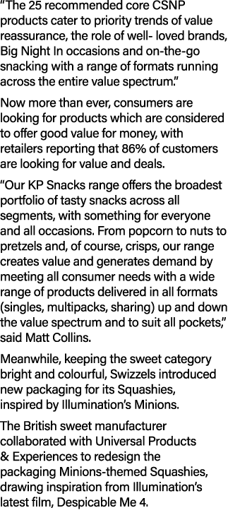 “The 25 recommended core CSNP products cater to priority trends of value reassurance, the role of well loved brands, ...