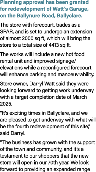 Planning approval has been granted for redevelopment of Watt’s Garage, on the Ballynure Road, Ballyclare. The store w...