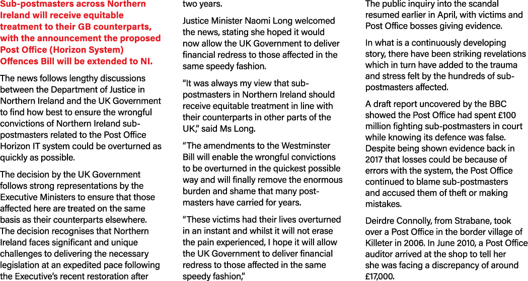 Sub-postmasters across Northern Ireland will receive equitable treatment to their GB counterparts, with the announcem...