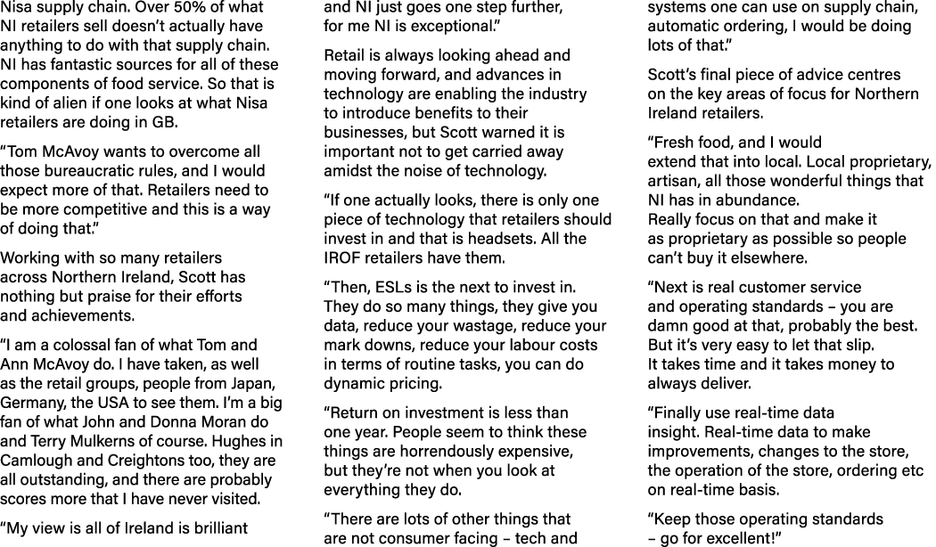 Nisa supply chain. Over 50% of what NI retailers sell doesn’t actually have anything to do with that supply chain. NI...