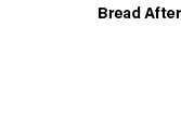 Bread After