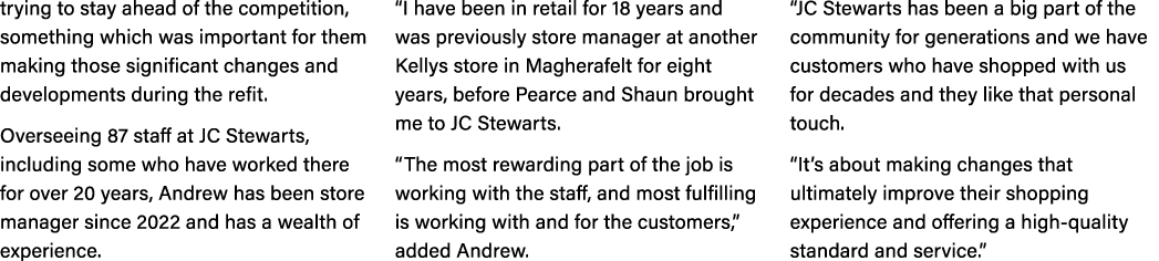 trying to stay ahead of the competition, something which was important for them making those significant changes and ...
