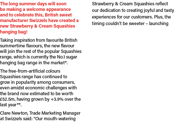 The long summer days will soon be making a welcome appearance and to celebrate this, British sweet manufacturer Swizz...