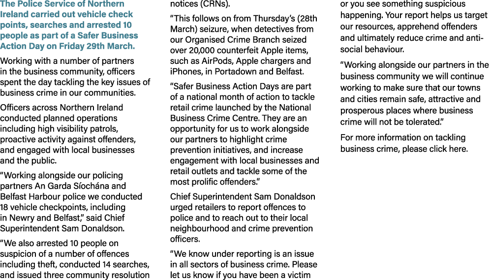 The Police Service of Northern Ireland carried out vehicle check points, searches and arrested 10 people as part of a...