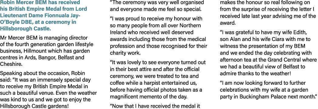 Robin Mercer BEM has received his British Empire Medal from Lord Lieutenant Dame Fionnuala Jay-O’Boyle DBE, at a cere...