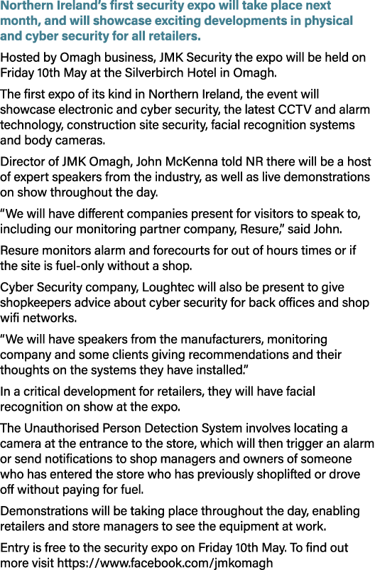 Northern Ireland’s first security expo will take place next month, and will showcase exciting developments in physica...