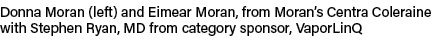 Donna Moran (left) and Eimear Moran, from Moran’s Centra Coleraine with Stephen Ryan, MD from category sponsor, Vapor...