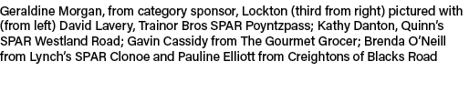 Geraldine Morgan, from category sponsor, Lockton (third from right) pictured with (from left) David Lavery, Trainor B...
