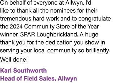 On behalf of everyone at Allwyn, I’d like to thank all the nominees for their tremendous hard work and to congratulat...