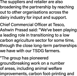 The suppliers and retailer are also broadening the partnership by reaching out to other organisations across the dair...