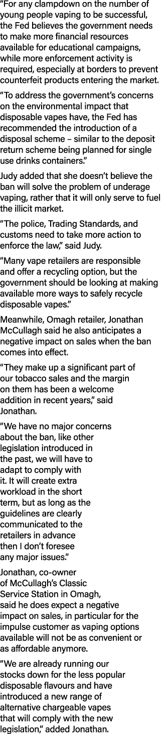 “For any clampdown on the number of young people vaping to be successful, the Fed believes the government needs to ma...
