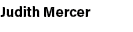 Judith Mercer