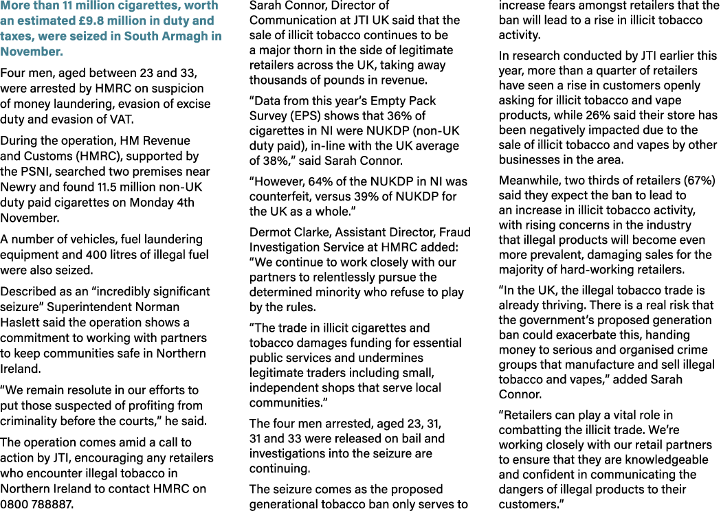More than 11 million cigarettes, worth an estimated £9.8 million in duty and taxes, were seized in South Armagh in No...