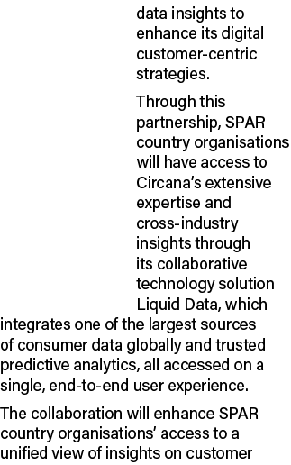 data insights to enhance its digital customer centric strategies. Through this partnership, SPAR country organisation...