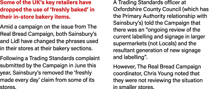 Some of the UK’s key retailers have dropped the use of ‘freshly baked’ in their in store bakery items. Amid a campaig...