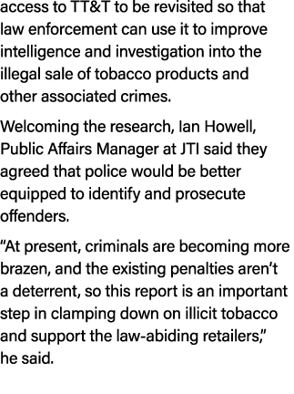 access to TT&T to be revisited so that law enforcement can use it to improve intelligence and investigation into the ...