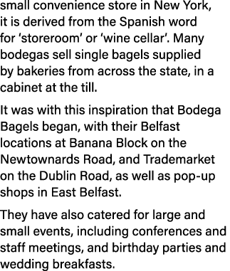 small convenience store in New York, it is derived from the Spanish word for ‘storeroom’ or ‘wine cellar’. Many bodeg...