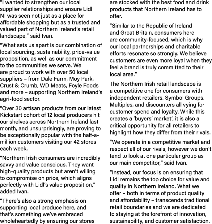 “I wanted to strengthen our local supplier relationships and ensure Lidl NI was seen not just as a place for affordab...