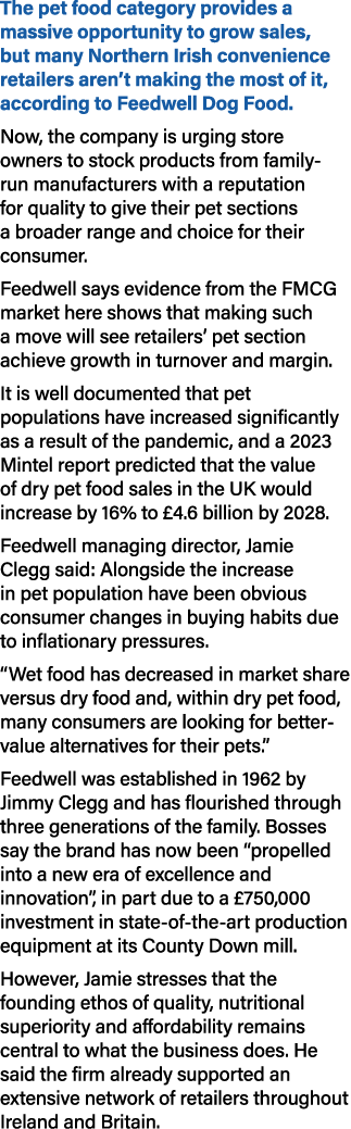 The pet food category provides a massive opportunity to grow sales, but many Northern Irish convenience retailers are...
