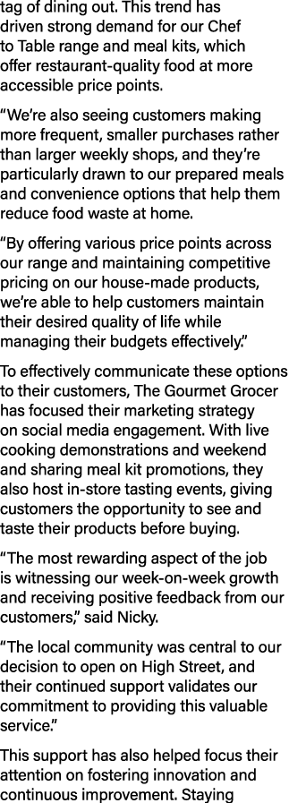 tag of dining out. This trend has driven strong demand for our Chef to Table range and meal kits, which offer restaur...