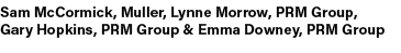 Sam McCormick, Muller, Lynne Morrow, PRM Group, Gary Hopkins, PRM Group & Emma Downey, PRM Group 