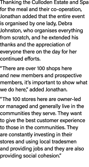 Thanking the Culloden Estate and Spa for the meal and their co operation, Jonathan added that the entire event is org...