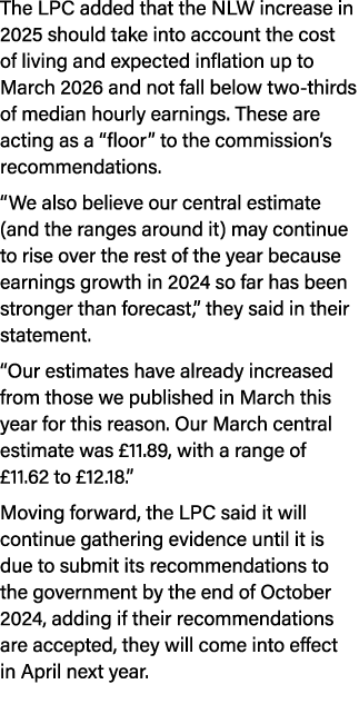 The LPC added that the NLW increase in 2025 should take into account the cost of living and expected inflation up to ...