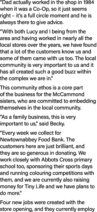 “Dad actually worked in the shop in 1984 when it was a Co Op, so it just seems right – it’s a full circle moment and ...