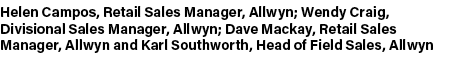 Helen Campos, Retail Sales Manager, Allwyn; Wendy Craig, Divisional Sales Manager, Allwyn; Dave Mackay, Retail Sales ...