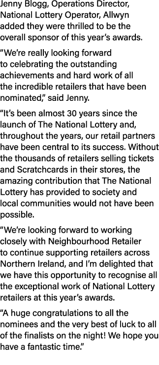 Jenny Blogg, Operations Director, National Lottery Operator, Allwyn added they were thrilled to be the overall sponso...
