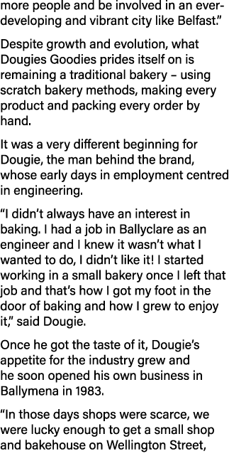more people and be involved in an ever developing and vibrant city like Belfast.” Despite growth and evolution, what ...