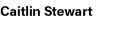 Caitlin Stewart