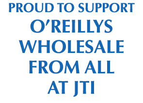Proud to Support O’Reillys Wholesale from all at JTI